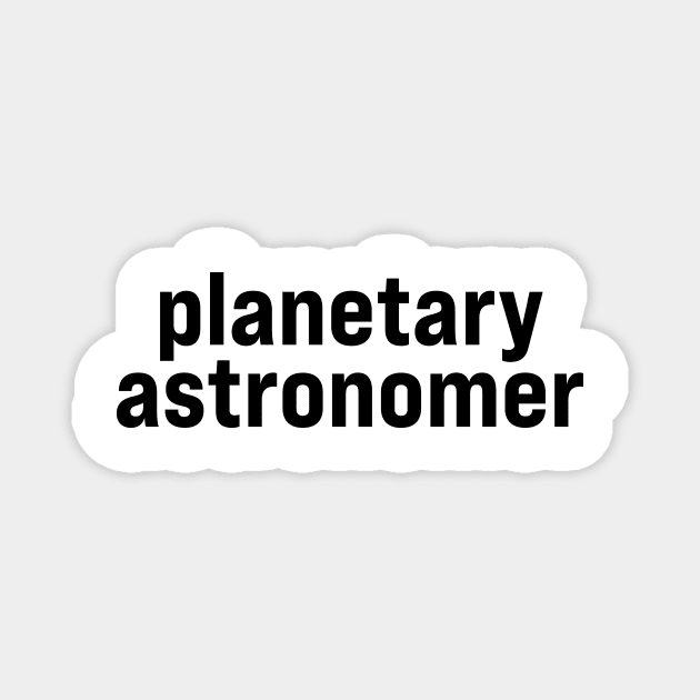 Planetary Astronomer Magnet by ElizAlahverdianDesigns