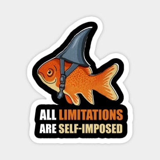 Motivational Quote, Goldfish Shark Magnet