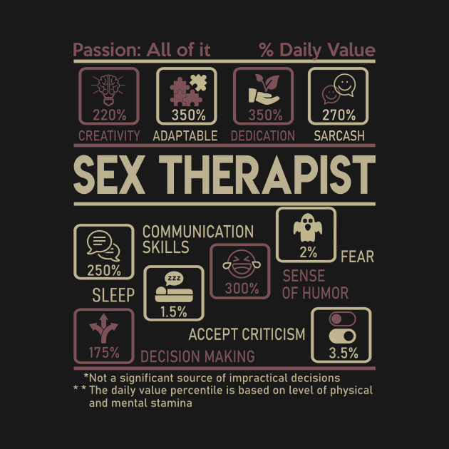 Sex Therapist T Shirt - Multitasking Daily Value Gift Item Tee by candicekeely6155