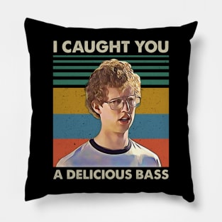 Retro Men I Caught You A Delicious Bass Pillow