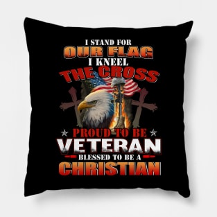 I Stand For Our Flag I Kneel For The Cross Veteran Pillow