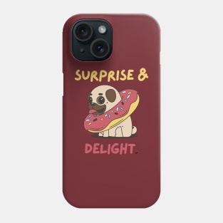 Surprise & Delight Phone Case