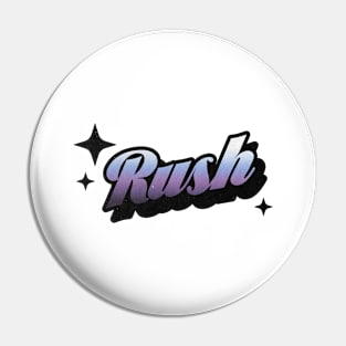 Rush - Retro Classic Typography Style Pin