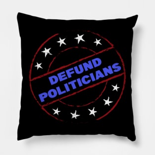 Defund Politicians Pillow