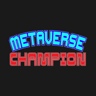 Metaverse Blockchain Champion Gaming NFT Collector T-Shirt