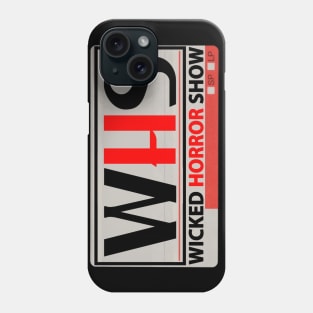Wicked Horror Show VHS label Phone Case