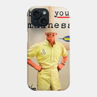 Madness Phone Case