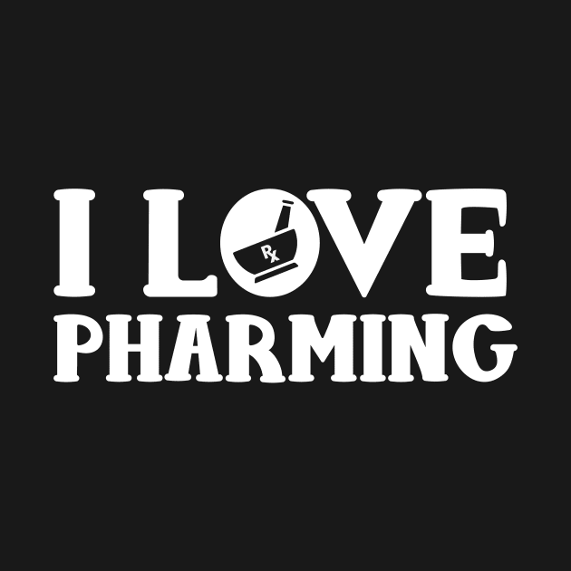 Funny Pharmacists I Love Pharming Pharmacy Technician by TeeShirt_Expressive