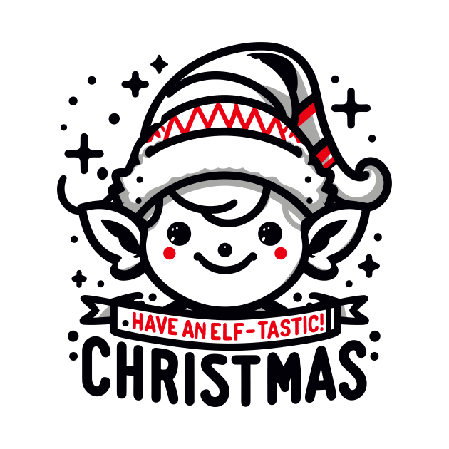 Have an Elf-tastic Christmas by Francois Ringuette