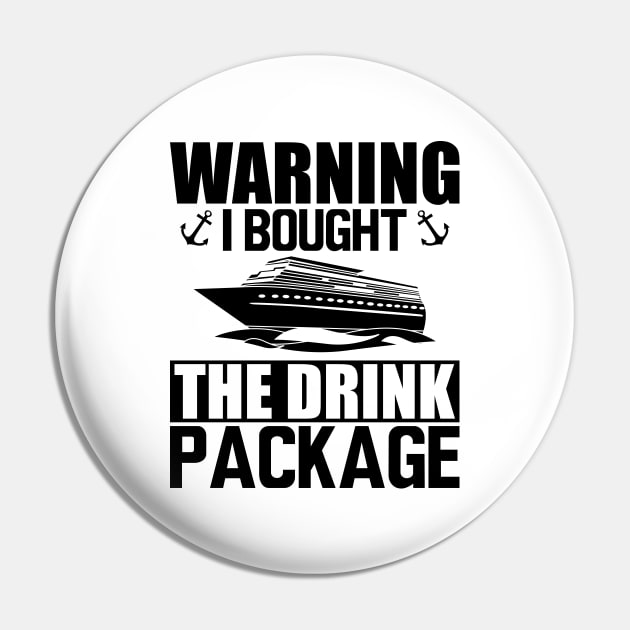 Cruise - Warning I bought the drink package Pin by KC Happy Shop