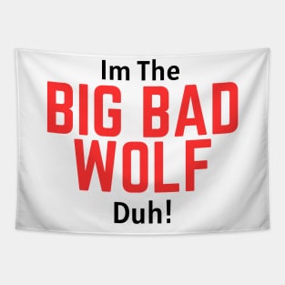 I'm the Big Bad Wolf, Duh! Tapestry