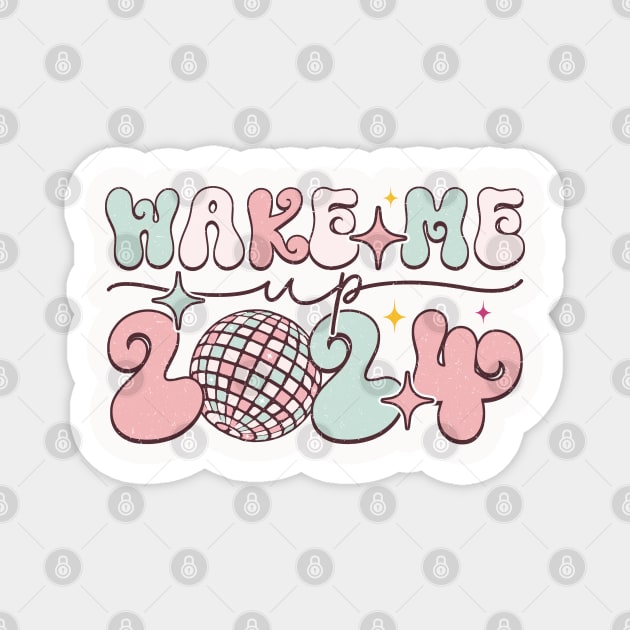 Wake me up  2024 Magnet by MZeeDesigns