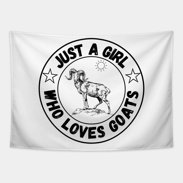 Just A Girl Who Loves Goats, Cute Colorful Goat Tapestry by JustBeSatisfied