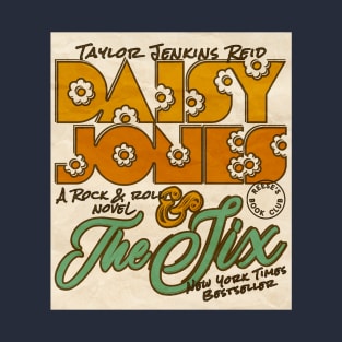 Daisy Jones And The Six - A Rock And Roll Novel Merch T-Shirt