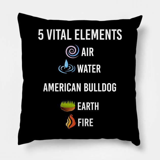 5 Elements American Bulldog Pillow by blakelan128