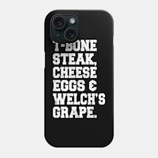 T-Bone Steak, Cheese Eggs, Welch's Grape - Guest Check Phone Case