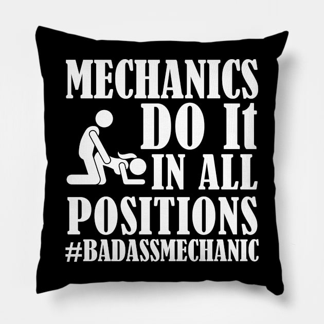 Mechanics do it all the/ Funny Mechanic Pillow by Tee-hub