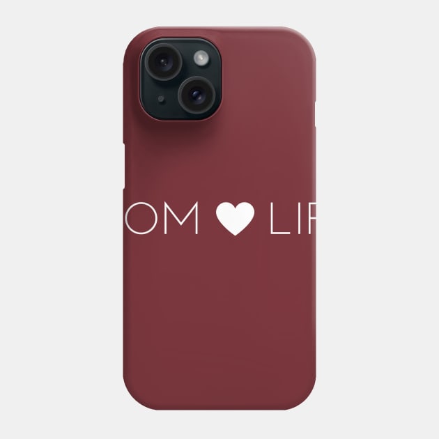 Mom Life Phone Case by winsteadwandering