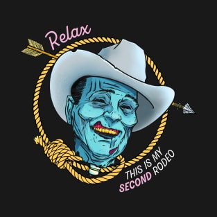 Relax, This is My Second Rodeo T-Shirt