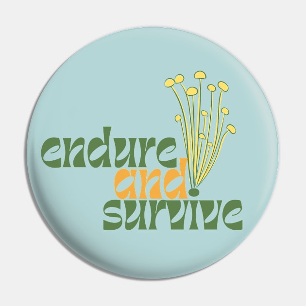 tlou endure and survive mushroom typography Pin by FRH Design