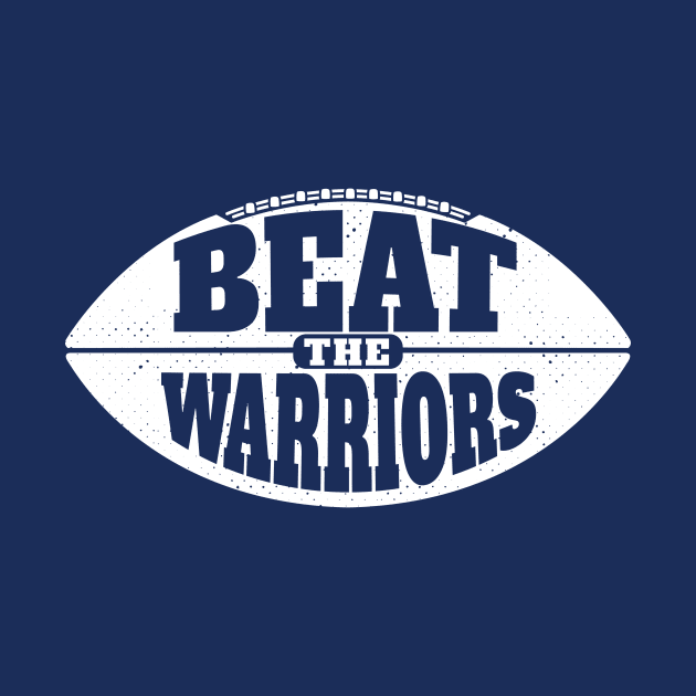 Beat the Warriors // Vintage Football Grunge Gameday by SLAG_Creative