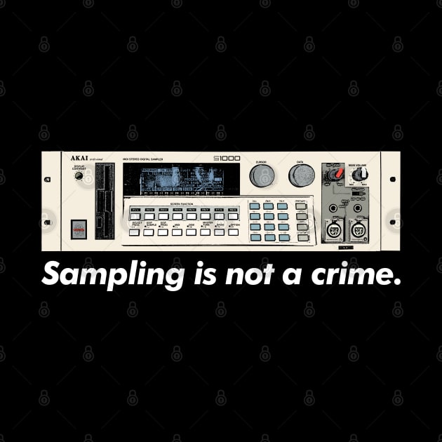 Sampling Is Not A Crime /\/\/  Akai S1000 Sampler by DankFutura