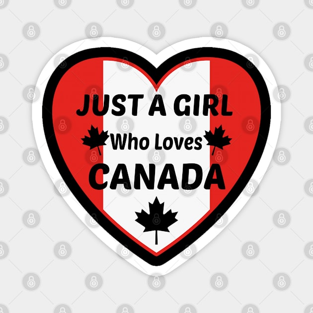 just a girl who loves canada canada day Magnet by tee4ever