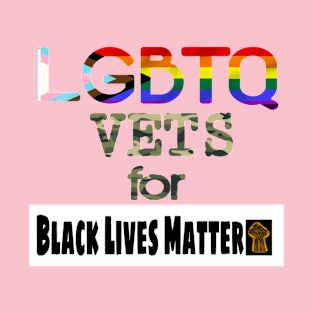 LGBTQ Vets for Black Lives Matter - Front T-Shirt