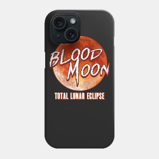 Blood Moon Total Lunar Eclipse Phone Case