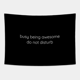 Busy Being Awesome Do Not Disturb Tapestry