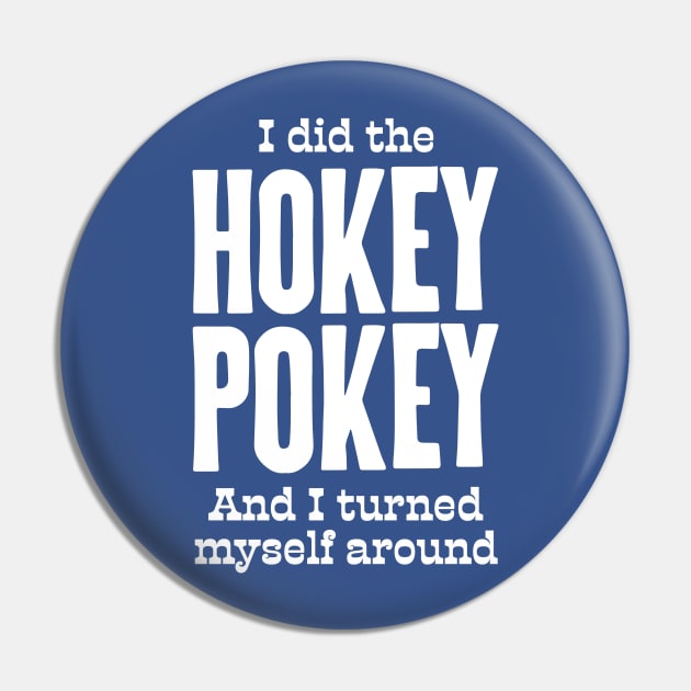 Hokey Pokey Pin by Wright Art