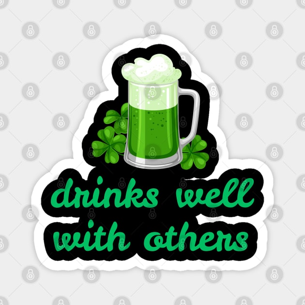 Drinks Well With Others - Leprechaun St. Patrick's Day Magnet by Creatifly Graphic Tees