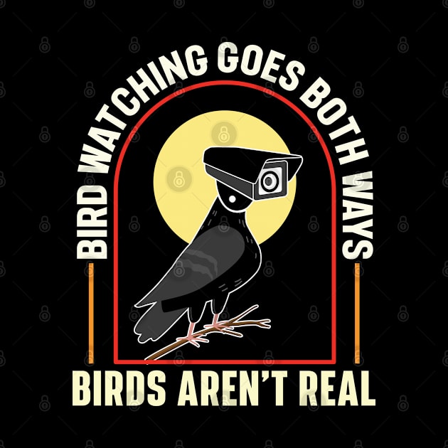 Bird Watching Goes Both Ways – Birds Aren’t Real by RiseInspired