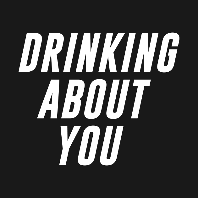 Drinking about You by sunima