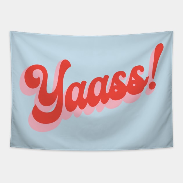 yaasss! Tapestry by Lindseysdesigns