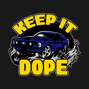 KEEP IT DOPE (WARRIOR) T-Shirt