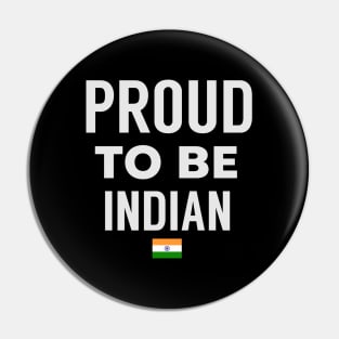 Proud To Be Indian Pin