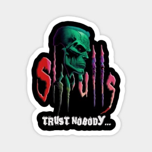 Skull Skrull - Trust Nobody Magnet