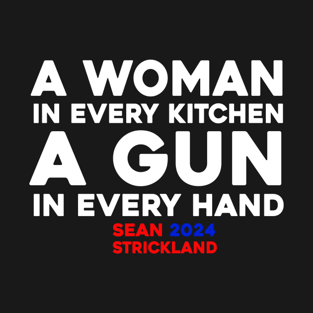 A Woman In Every Kitchen A Gun In Every Hand by Sunoria