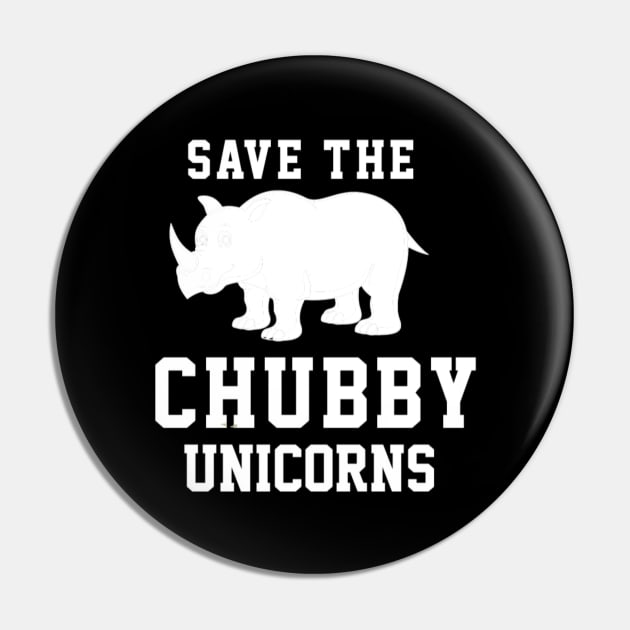 Save the Chubby Unicorn Pin by unicorn shirt