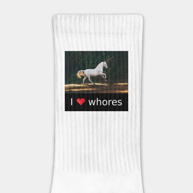 i love whores by Meiden Life