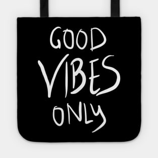 Good Vibes Only Tote