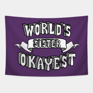 World's Okayest Sister Tapestry