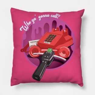 Who ya' gonna call? (PINK) Pillow