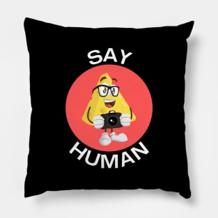 Say Human | Photographer Pun Pillow