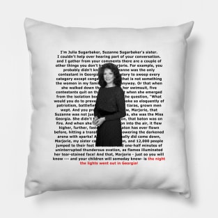 julia sugarbaker rant Pillow