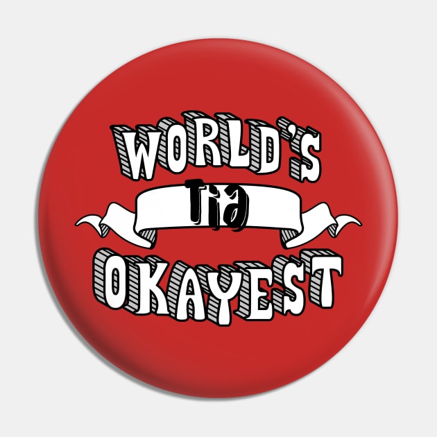 World's Okayest Tia Pin by theMeticulousWhim