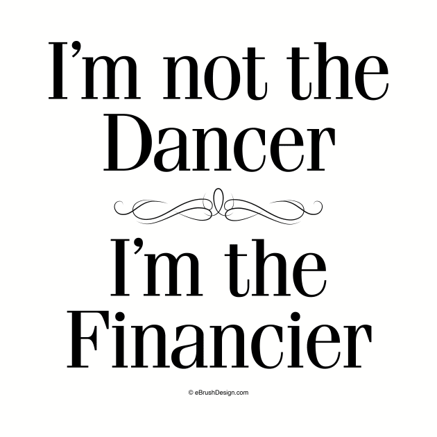 I'm Not the Dancer by eBrushDesign