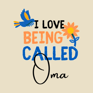 I Love Being Called Oma, cute sunflower mothers day T-Shirt