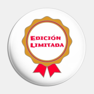 Edición Limitada Pin